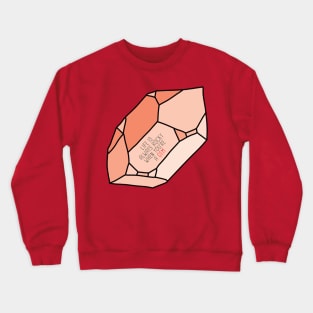 YOU ARE A GEM Crewneck Sweatshirt